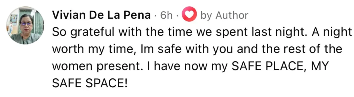 Facebook comment from Vivian De La Pena: a night worth my time, I have now my safe place, my safe space
